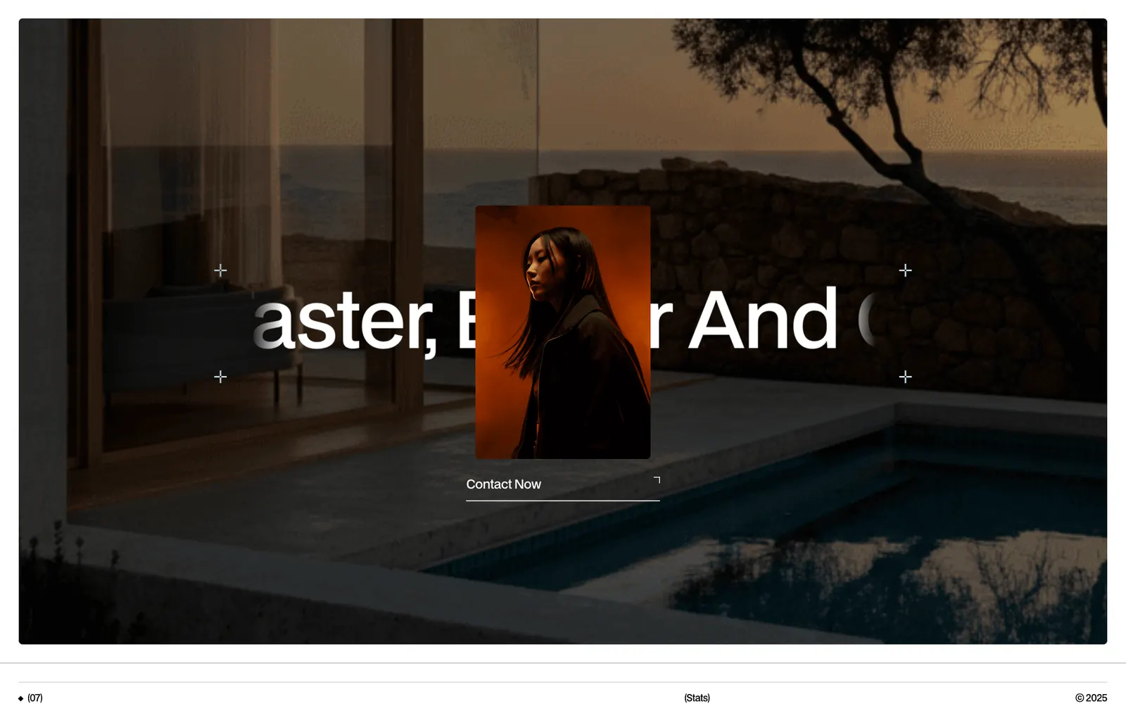 La sezione di contatto: la foto notturna di una casa con piscina, il nastro di testo We Are Faster, Better And Cheaper che scorre dietro un ritratto e il tasto Contact Now